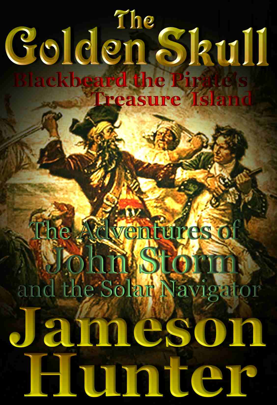 Blackbeard the Pirate's Treasure Island by Jameson Hunter