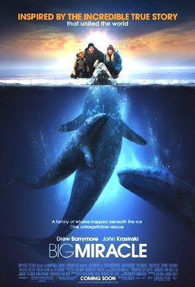 Film poster, Big Miracle starring Drew Barrymore and John Krasinski 