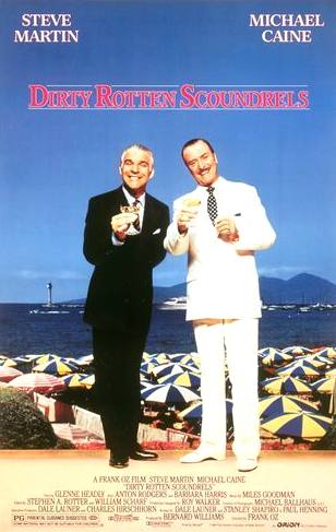 Dirty_rotten_scoundrels_poster_steve_martin_michael_caine.jpg