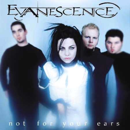 http://www.solarnavigator.net/music/music_images/evanescence_not_for_your_ears_cover.jpg