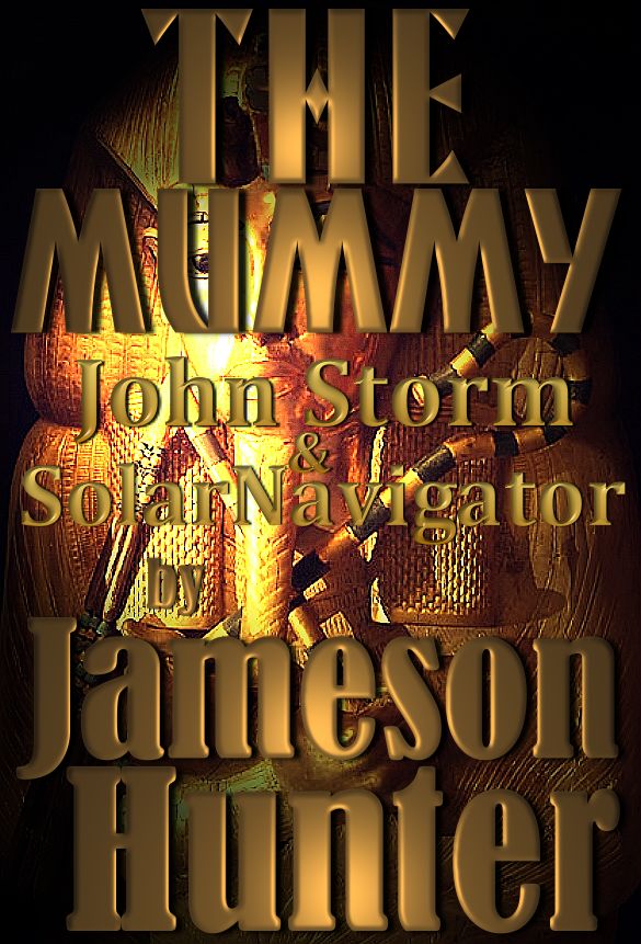 The Mummy, John Storm adventure book by Jameson Hunter 