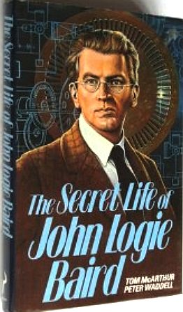 The secret life of John Logie Baird